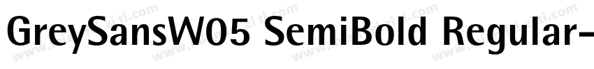 GreySansW05 SemiBold Regular字体转换